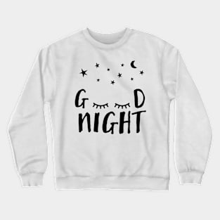 Good Night Crewneck Sweatshirt